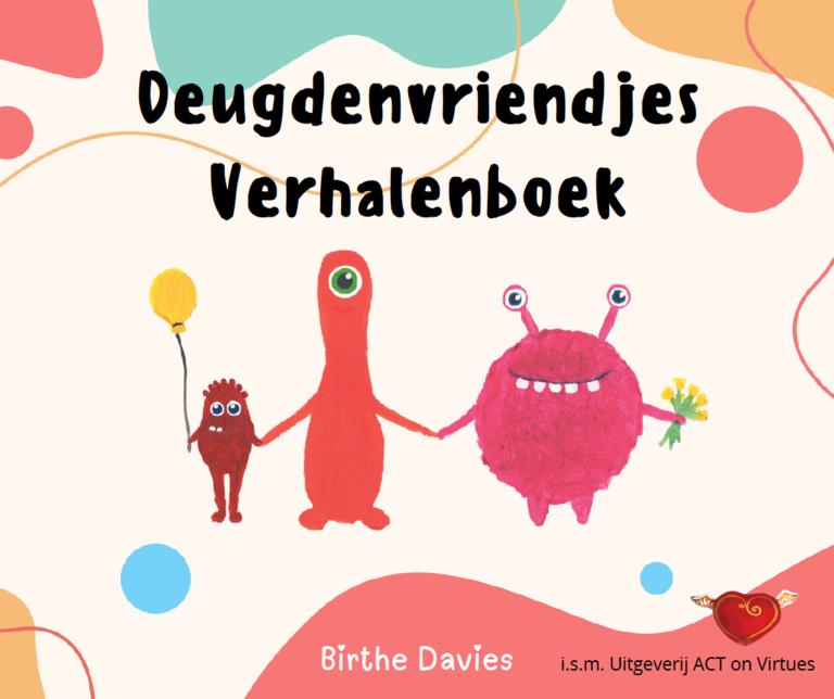 Deugdenvriendjes Verhalenboek Deugdenvriendjes Verhalenboek